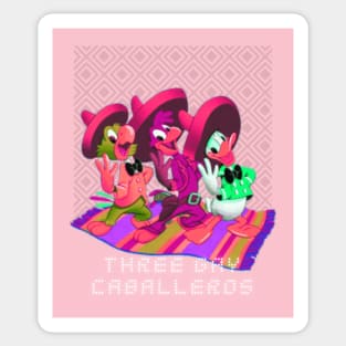 Three Gay Caballeros Sticker